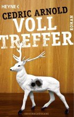 ✍ Buchtipp: Volltreffer von Cedric Arnold | Kulturmagazin 8ung.info