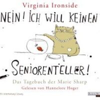 Buchtipp: Nein! ich will keinen Seniorenteller – Individualistin oder Spaßbremse?