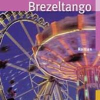 ♀ Buchtipp: Brezeltango von Elisabeth Kabatek, Chronistin der Stuttgarter Szene