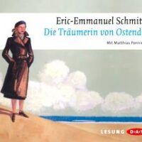 Hörbuchtipp: Die Träumerin von Ostende – 3 Geschichten von Eric-Emmanuel Schmitt