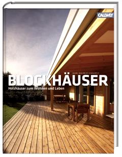 Blockhäuser – Massive Holzhäuser zum Wohnen und Leben | Kulturmagazin 8ung.info