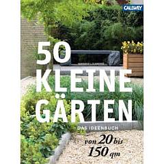 ✿ Gartenbuch-Tipp: 50 kleine Gärten – Das Ideenbuch von Hanneke Louwerse | Kulturmagazin 8ung.info