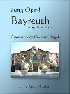 ♫ Tannhäuser in Bayreuth 2011: Sitzplatz auf der Bühne | Kulturmagazin 8ung.info