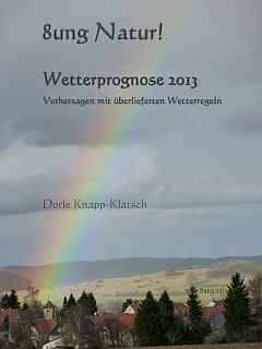 E-book-Tipp: Wetterprognose 2013 – Vorhersagen mit überlieferten Wetterregeln