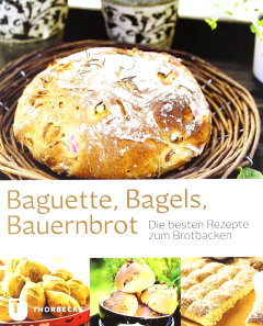 ✍ Backbuch-Tipp: Baguette, Bagels, Bauernbrot – wie Sie Ihre Brote selbst backen | Kulturmagazin 8ung.info