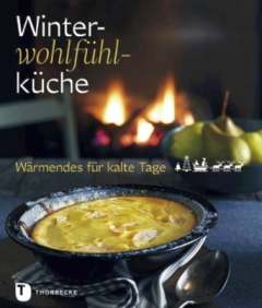 ✍ Kochbuch-Tipp: Winter-Wohlfühl-Küche | Kulturmagazin 8ung.info