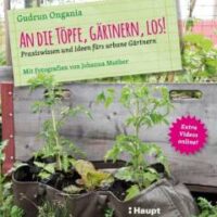 ✍ Gartenbuch-Tipp: An die Töpfe, gärtnern, los!