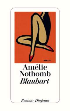 ✍ Buchtipp: Blaubart - Roman von Amélie Nothomb | Kulturmagazin 8ung.info