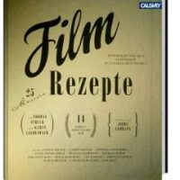 ✍ Kochbuch-Tipp: Filmrezepte, kulinarische Kostbarkeiten in jeder Beziehung