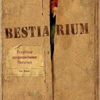 ✍ Bestiarium – Zeugnisse ausgestorbener Tierarten | Naturbuch
