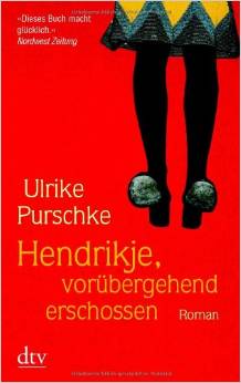 ✍ Modernes Antiquariat: Hendrikje, vorübergehend erschossen | Kulturmagazin 8ung.info