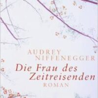 ✍ Die Frau des Zeitreisenden – fantastisch | Moderner Klassiker