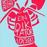 ✍ Buch: Ein Diktator zum Dessert – 2 Buchkritiken, 1 Meinung