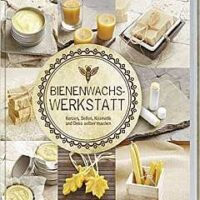 ✍ Sachbuch-Tipp: Bienenwachs Werkstatt
