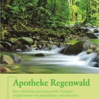 ✍ Buchtipp: „Apotheke Regenwald“ – Pille für den Mann