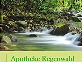 ✍ Buchtipp: „Apotheke Regenwald“ – Pille für den Mann | Kulturmagazin 8ung.info
