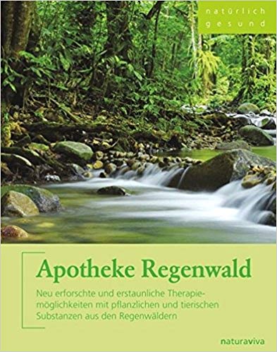 ✍ Buchtipp: „Apotheke Regenwald“ – Pille für den Mann | Kulturmagazin 8ung.info