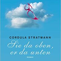 ♀ Buchtipp: Sie da oben, er da unten – Cordula Stratmann im Himmel