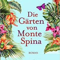✍ Buchtipp: Die Gärten von Monte Spina