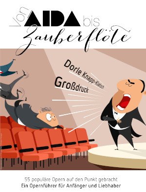 Cover: Aida bis Zauberflöte (Großdruck)