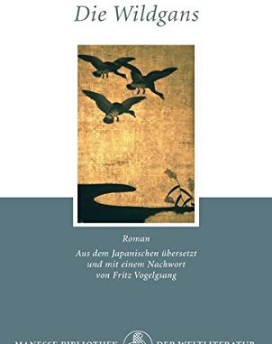 Klassiker-Buchtipp: „Die Wildgans“ von Mori Ogai