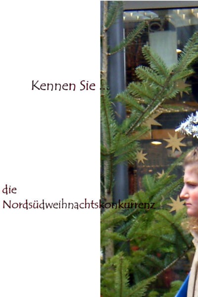 Kennen Sie die Nordsüdweihnachtskonkurrenz?