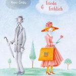 Cover: Herr Grau & Frieda Fröhlich