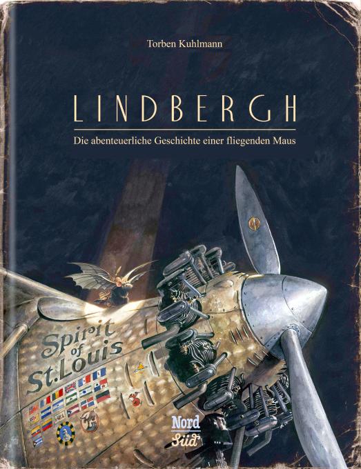 „Lindbergh – Die abenteuerliche Geschichte einer fliegenden Maus“ von Torben Kuhlmann © 2014 NordSüd Verlag AG, Zürich/ Schweiz